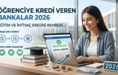 Öğrenciye Kredi Veren Bankalar 2026: Eğitim ve İhtiyaç Kredisi Rehberi